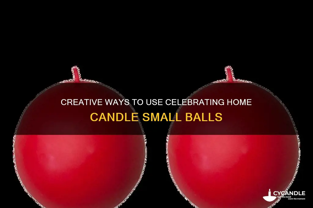 how to use celebrating home candle small balls