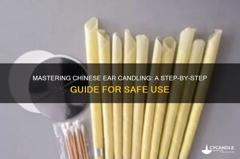 how to use chinese ear candles