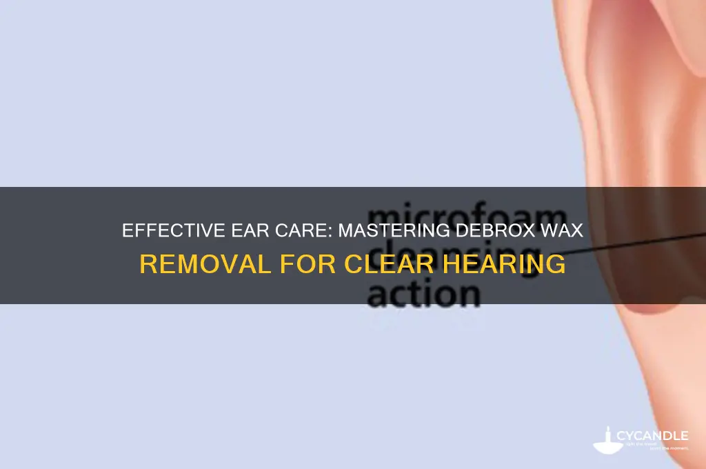 how to use debrox wax removal