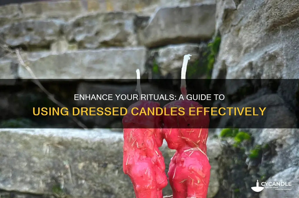 how to use dressed candles