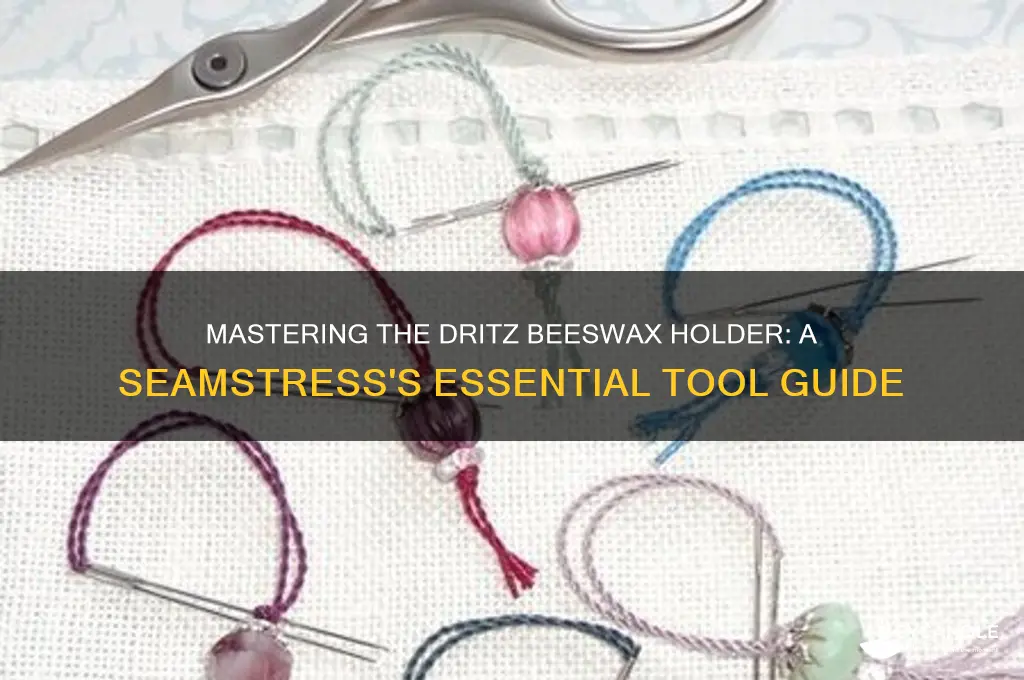how to use dritz beeswax holder