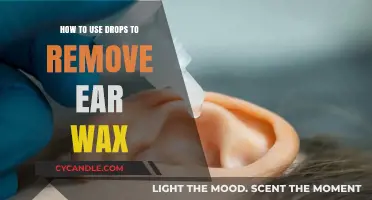 Effective Ear Wax Removal: A Step-by-Step Guide to Using Drops