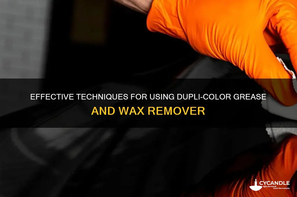 how to use dupli color grease and wax remover