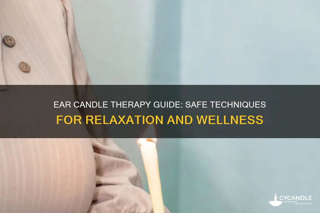 how to use ear candle therapy