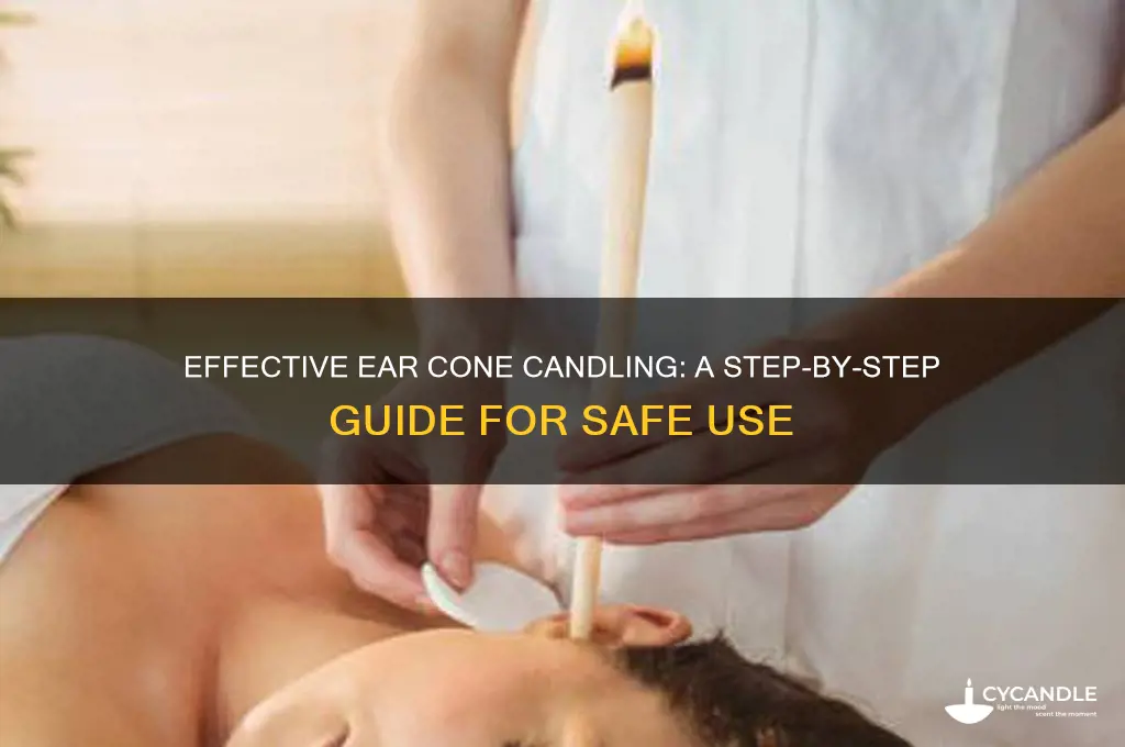 how to use ear cone candles