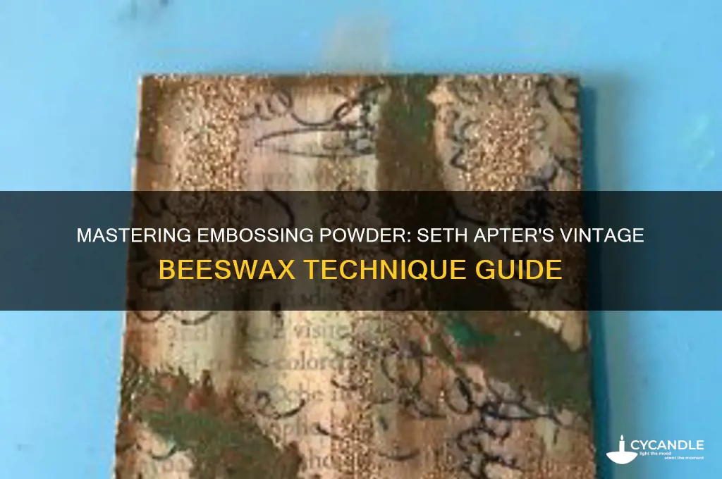 how to use embossing powder seth apter vintage beeswax