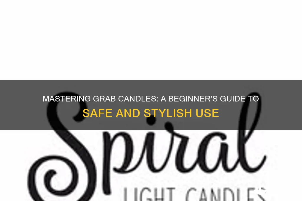 how to use grab candles