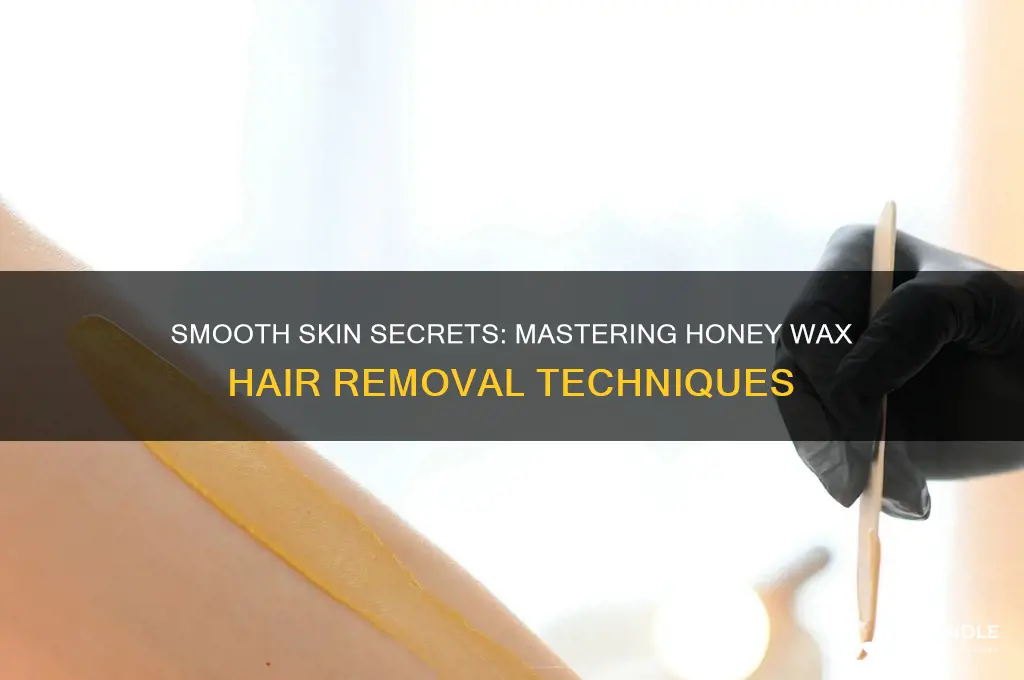 how to use honey wax for hair removal