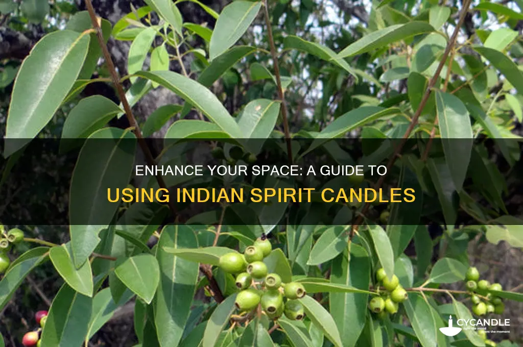 how to use indian spirit candle