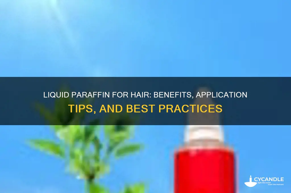 how to use liquid paraffin for hair
