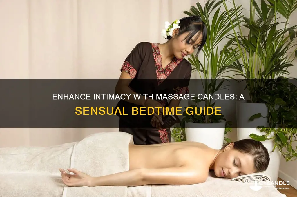 how to use massage candles in bed because