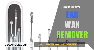 Safely Remove Ear Wax with Metal Tools: A Step-by-Step Guide