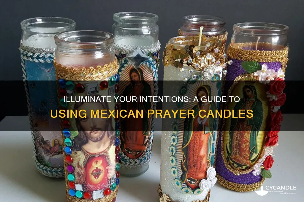 how to use mexican prayer candles