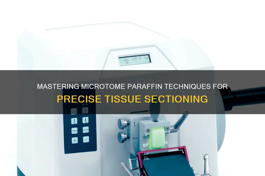 how to use microtome paraffin