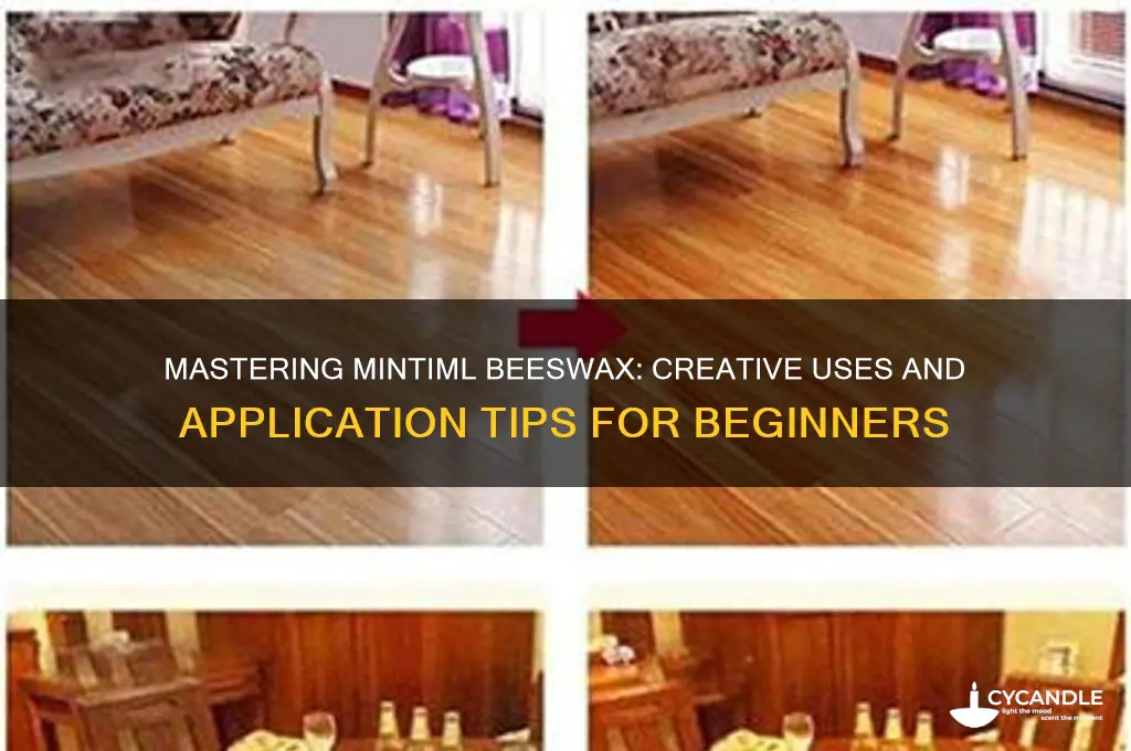 how to use mintiml beeswax