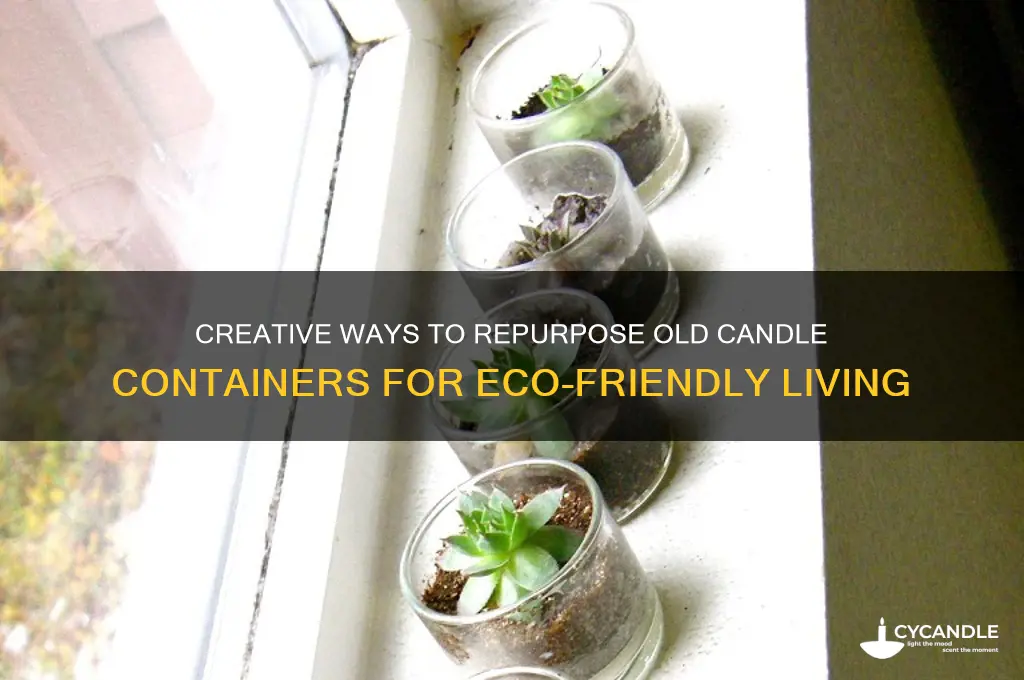 how to use old candle containers