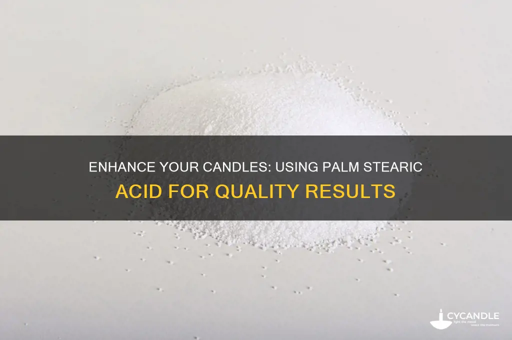 how to use palm stearic acid in candles