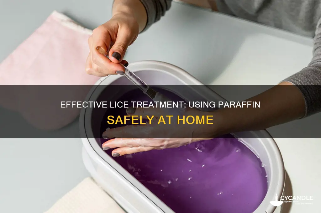 how to use paraffin for lice