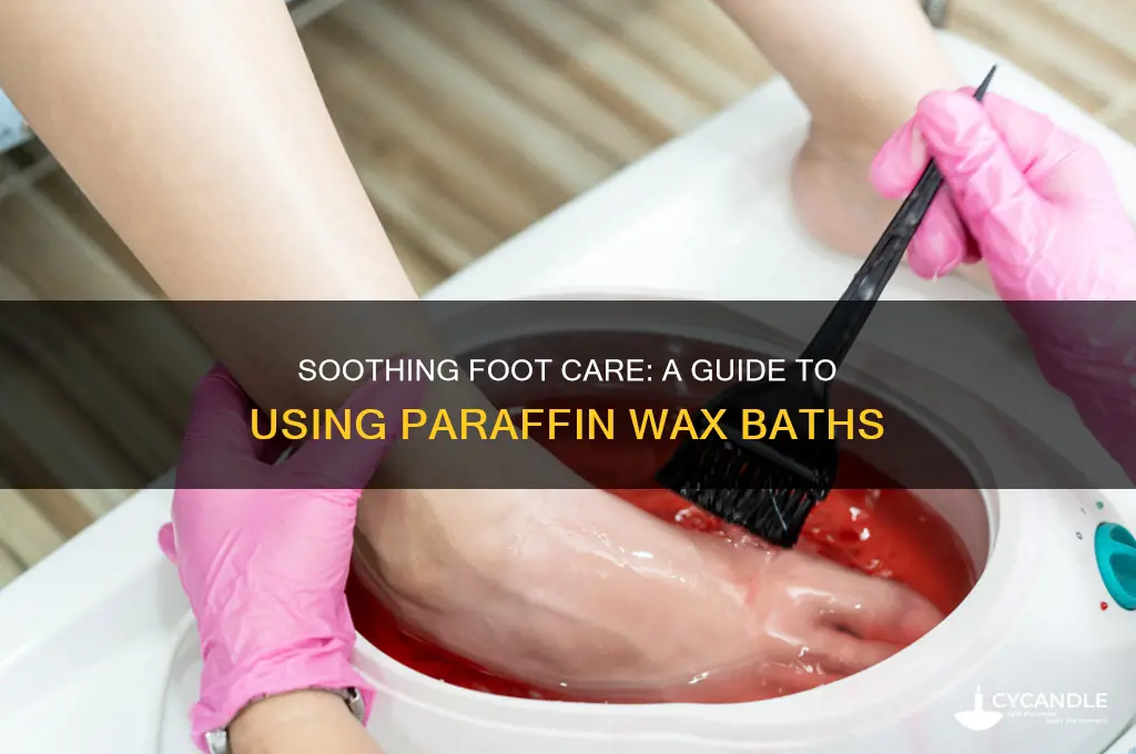 how to use paraffin wax bath for feet