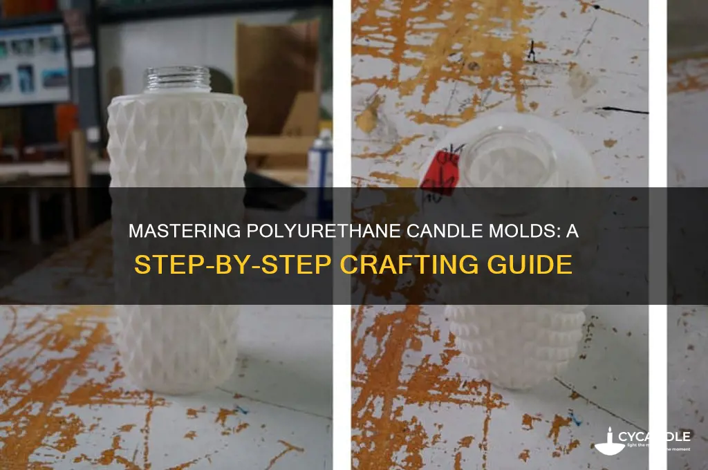 how to use polyurethane candle molds