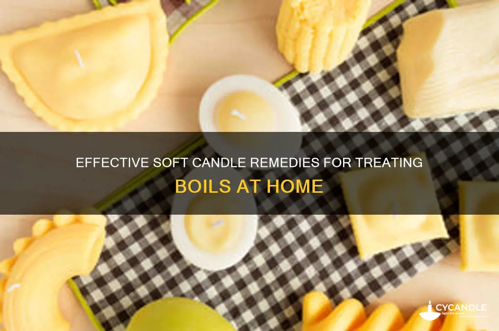how to use soft candle for boils