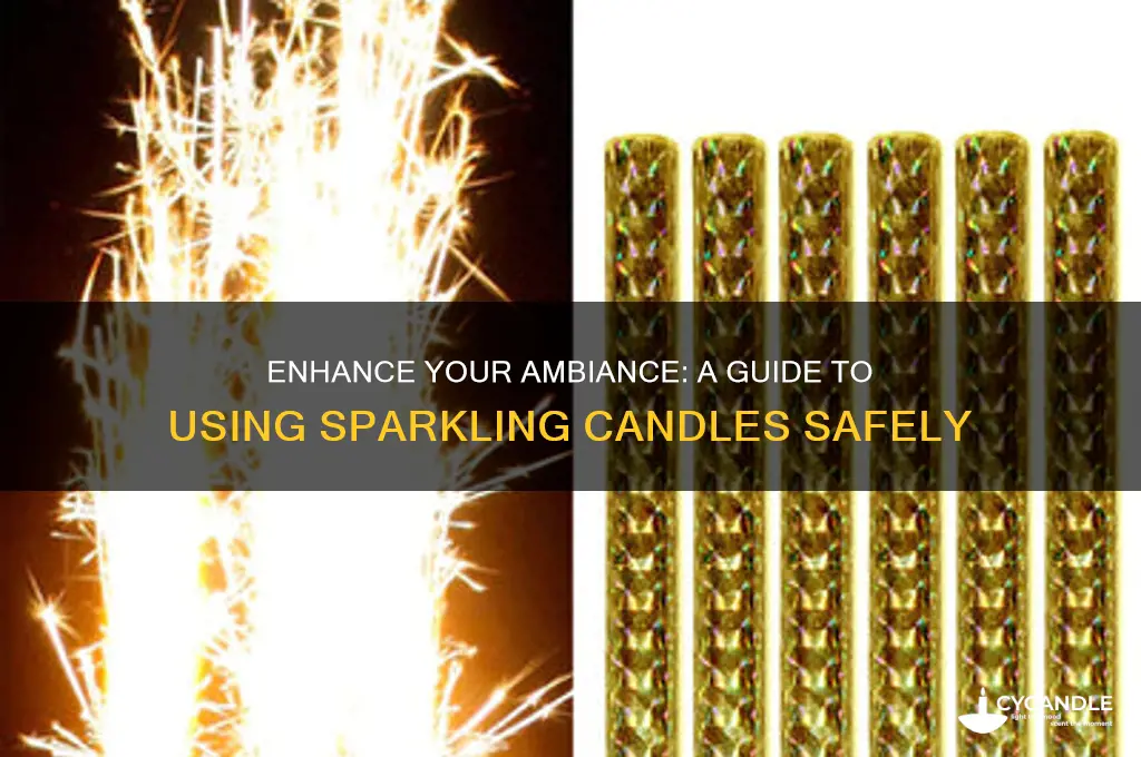 how to use sparkling candle