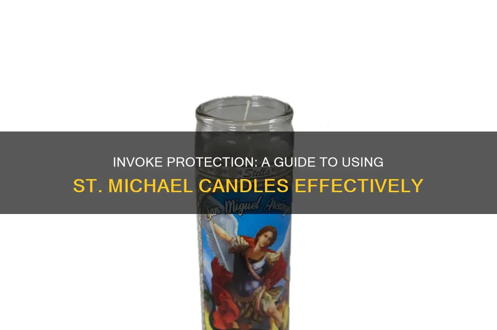 how to use st michael candle