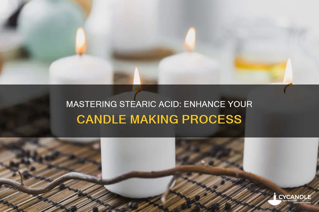 how to use stearic acid in candle making