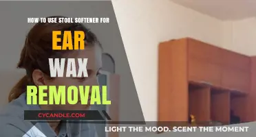 Stool Softener for Ear Wax Removal: Safe and Effective Method