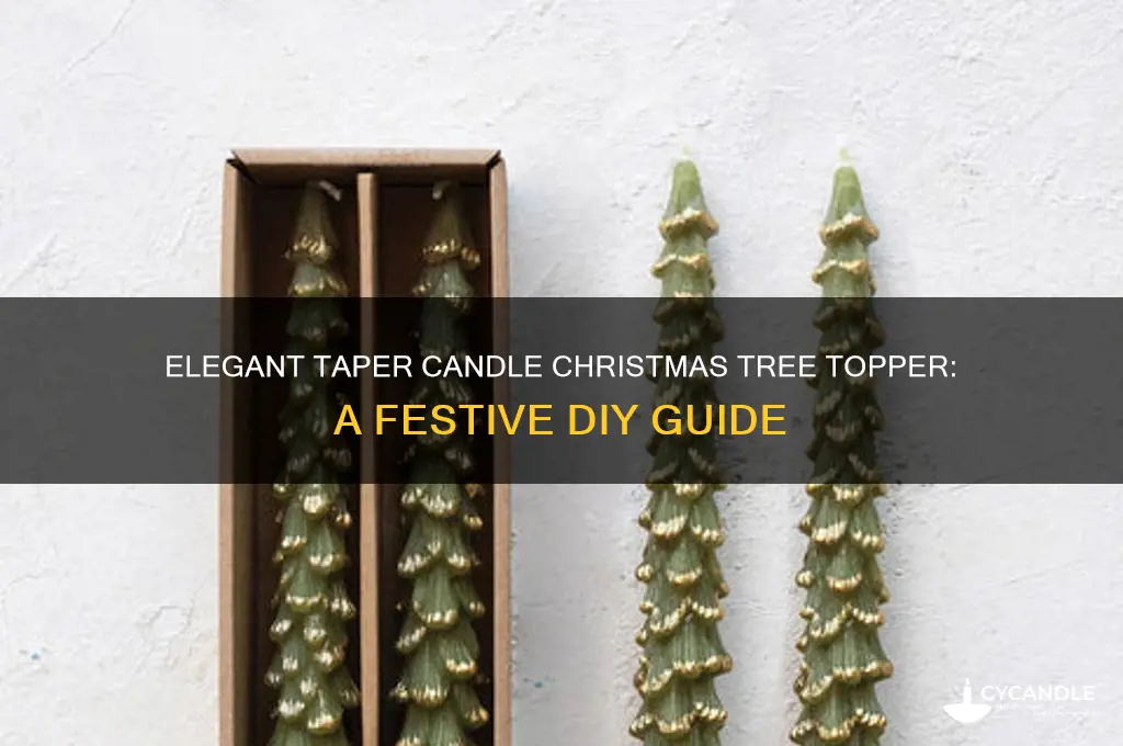 how to use taper candle as a christmas tree topper