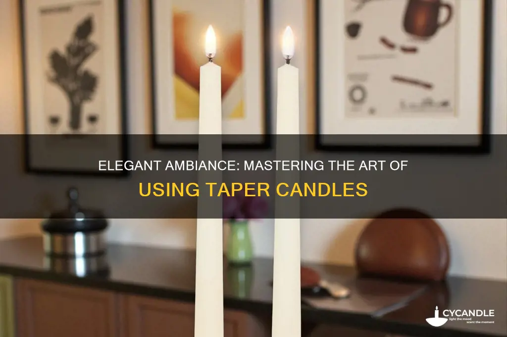 how to use taper candles