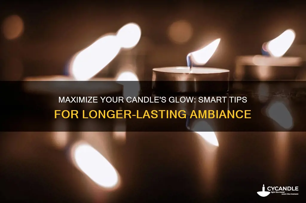 how to use the most of a candle