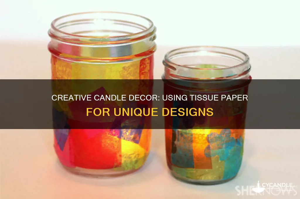 how to use tissue paper on candles