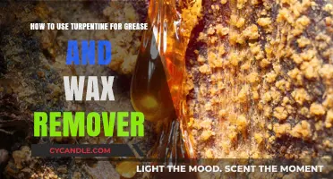 Turpentine: Effective Grease and Wax Remover Tips and Techniques
