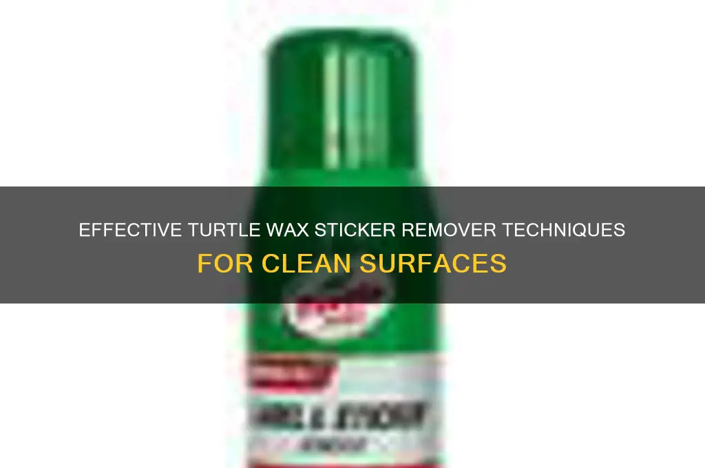 how to use turtle wax sticker remover