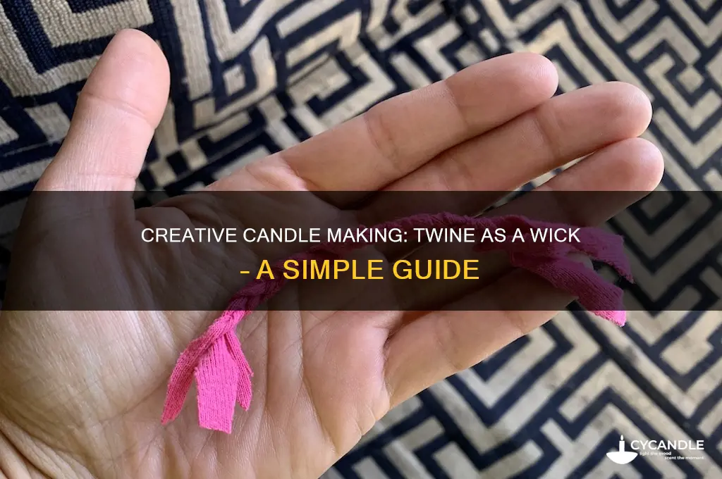 how to use twine as a candle wick