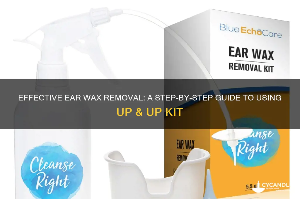 how to use up and up ear wax removal kit