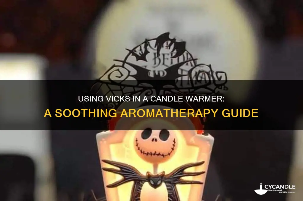how to use vicks in a candle warmer