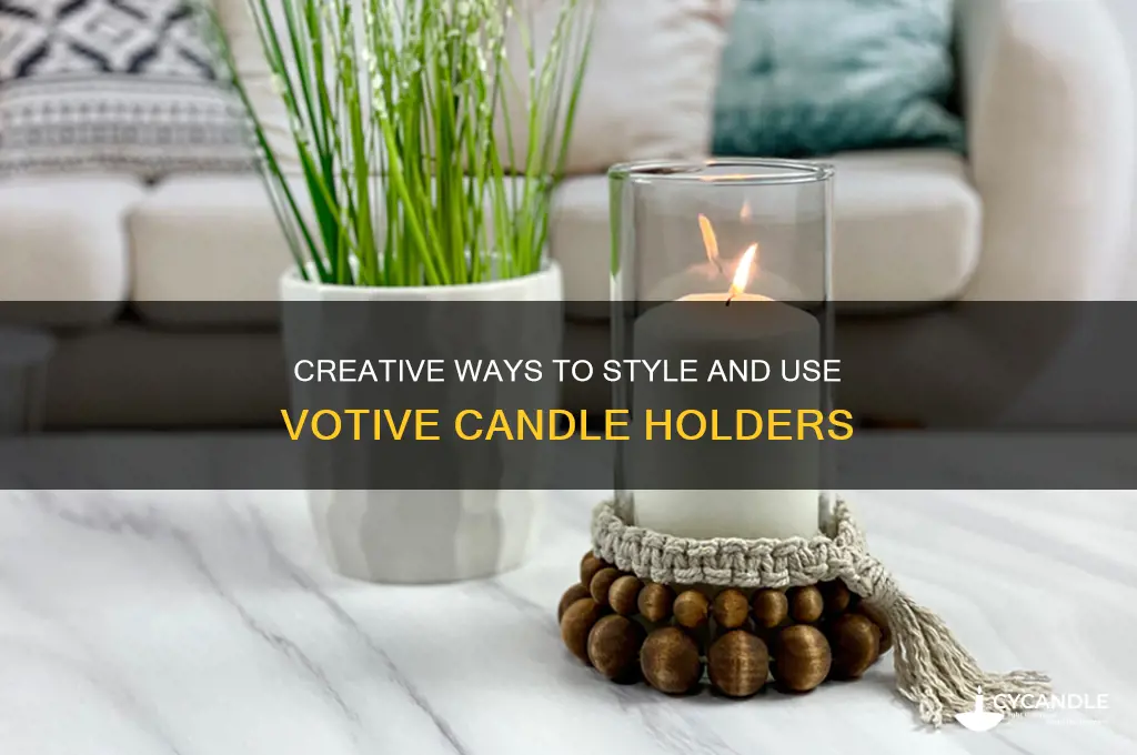 how to use votive candle holders