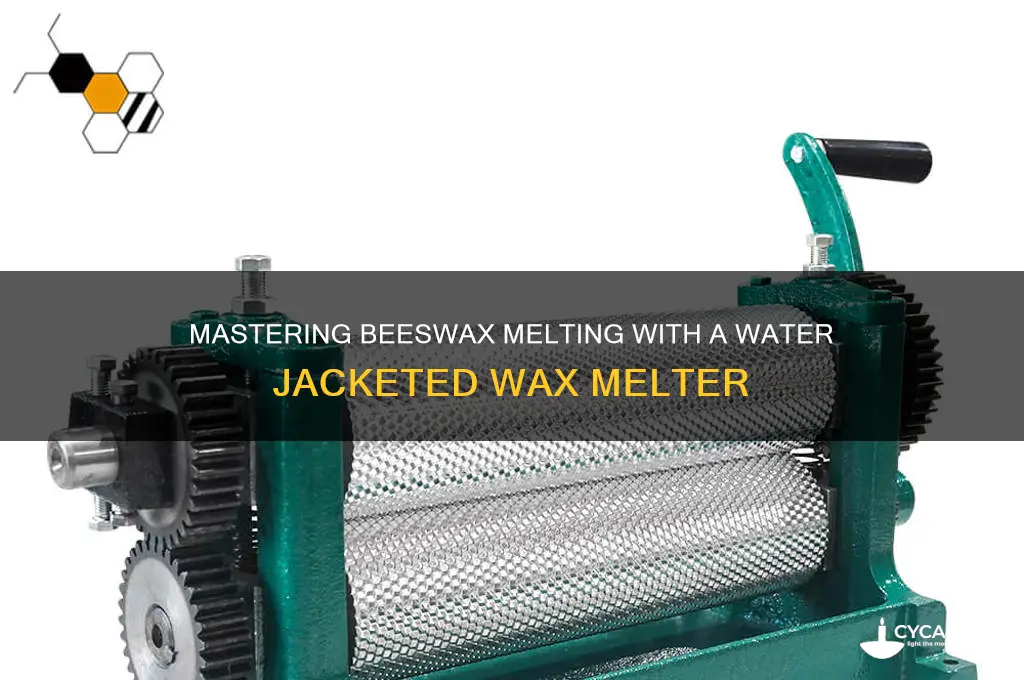 how to use water jacketed wax melter for beeswax