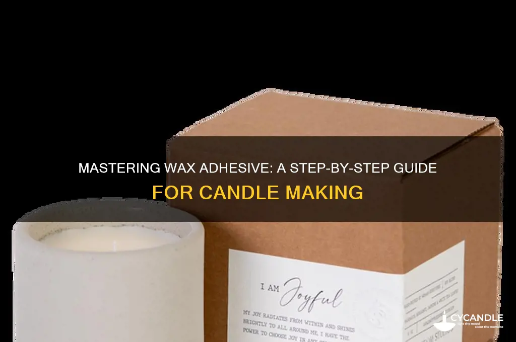 how to use wax adhesive for candles