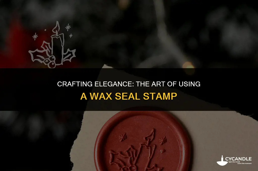 how to use wax seal stamp