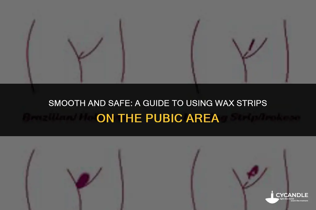 how to use wax strips on pubic area