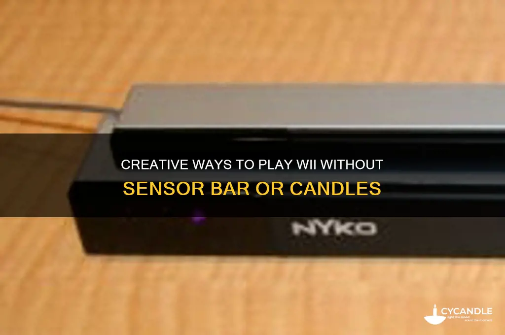 how to use wii without sensor bar or candles