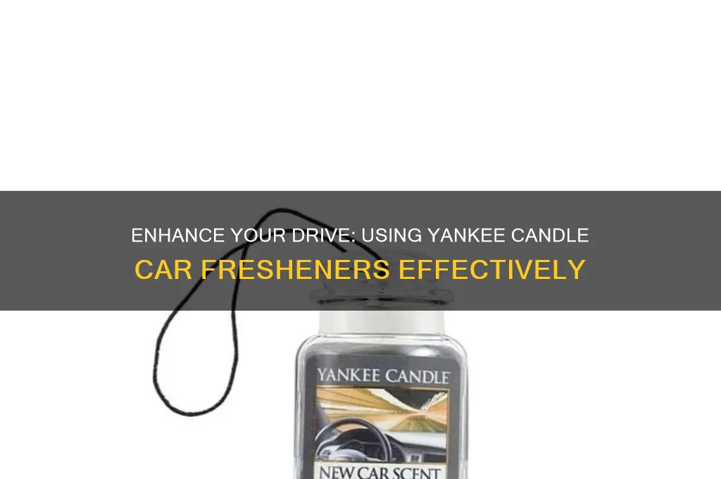 how to use yankee candle car