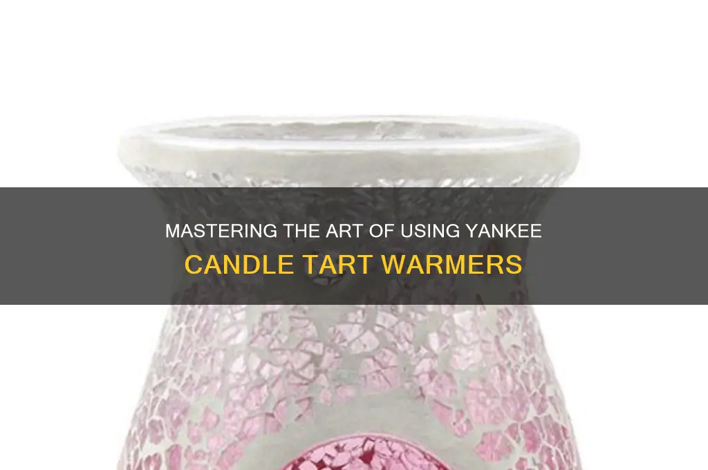 how to use yankee candle tart warmer