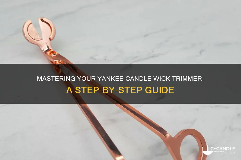 how to use yankee candle wick trimmer