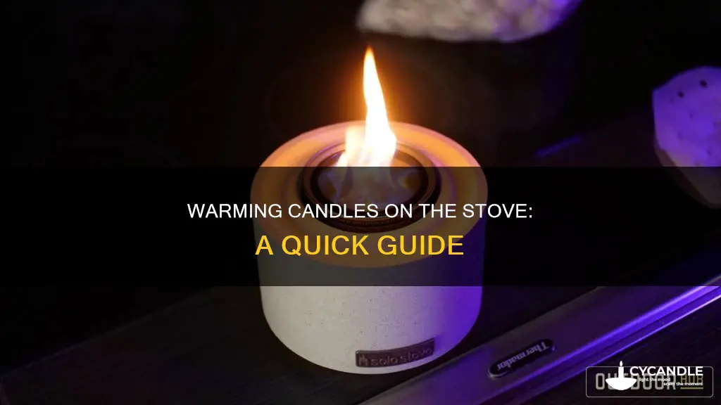 how to warm a candle on the stove