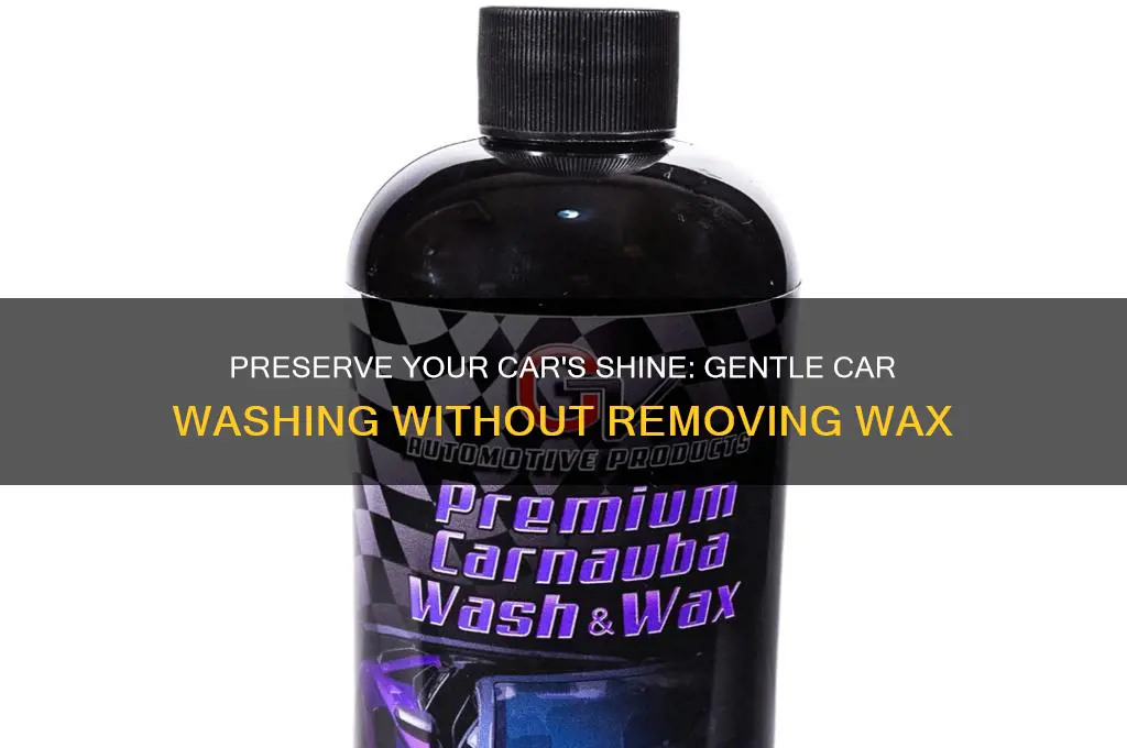 how to wash a car without removing wax