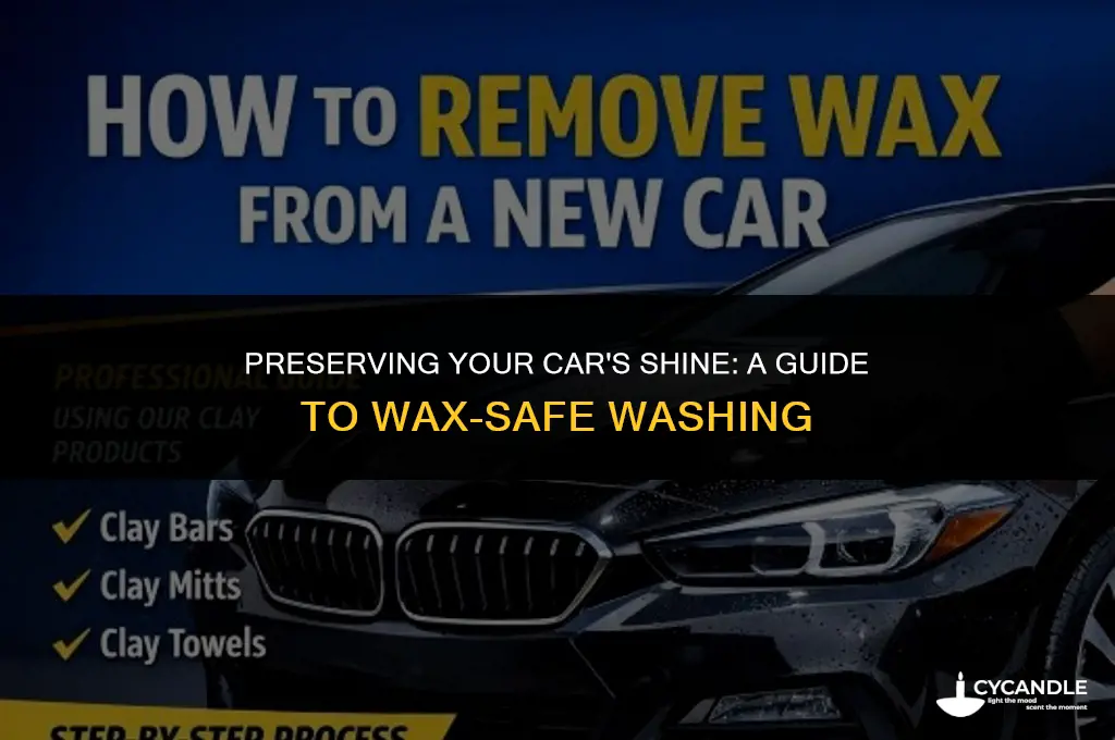 how to wash a car without stripping wax